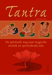 Tantra - De spirituele weg naar magische erotiek 